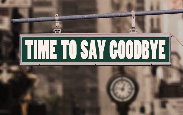 Time to say Goodbye